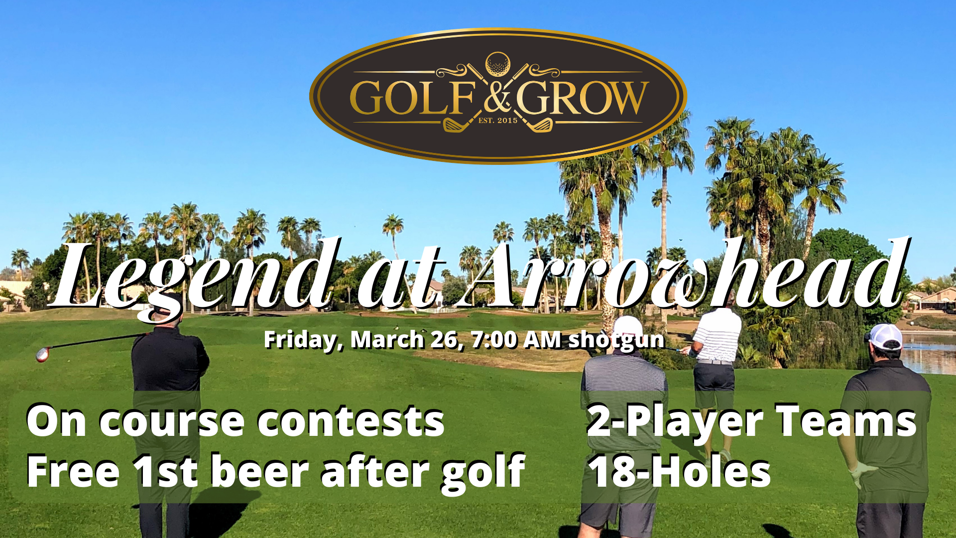 Play in the Golf & Grow golf tournament at Legend at Arrowhead for the best way to network for your business